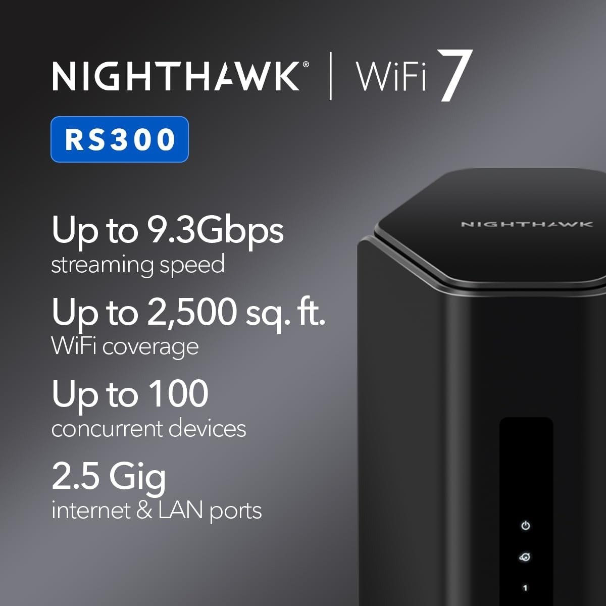 Tri-Band WiFi 7 Router – Router Only, Wireless Speed (up to 9.3 Gbps) – Covers up to 2,500 sq. ft., 100 Devices