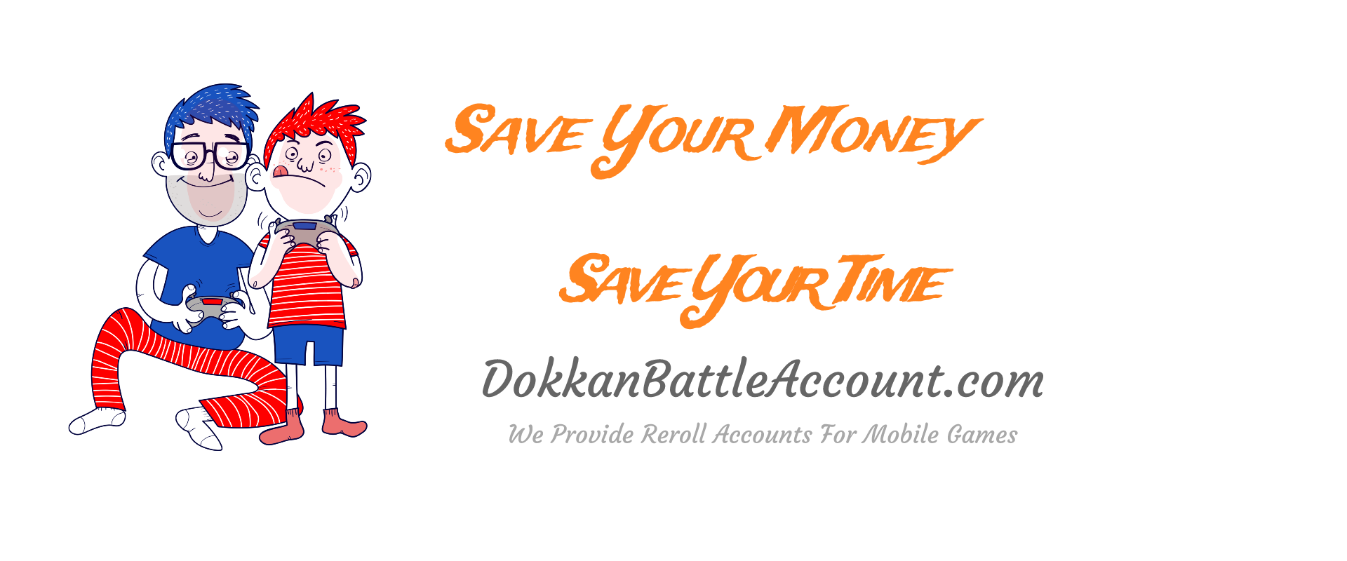 Save Your Money, Save Your Time - Get reliable Dokkan Battle reroll accounts on DokkanBattleAccount.com