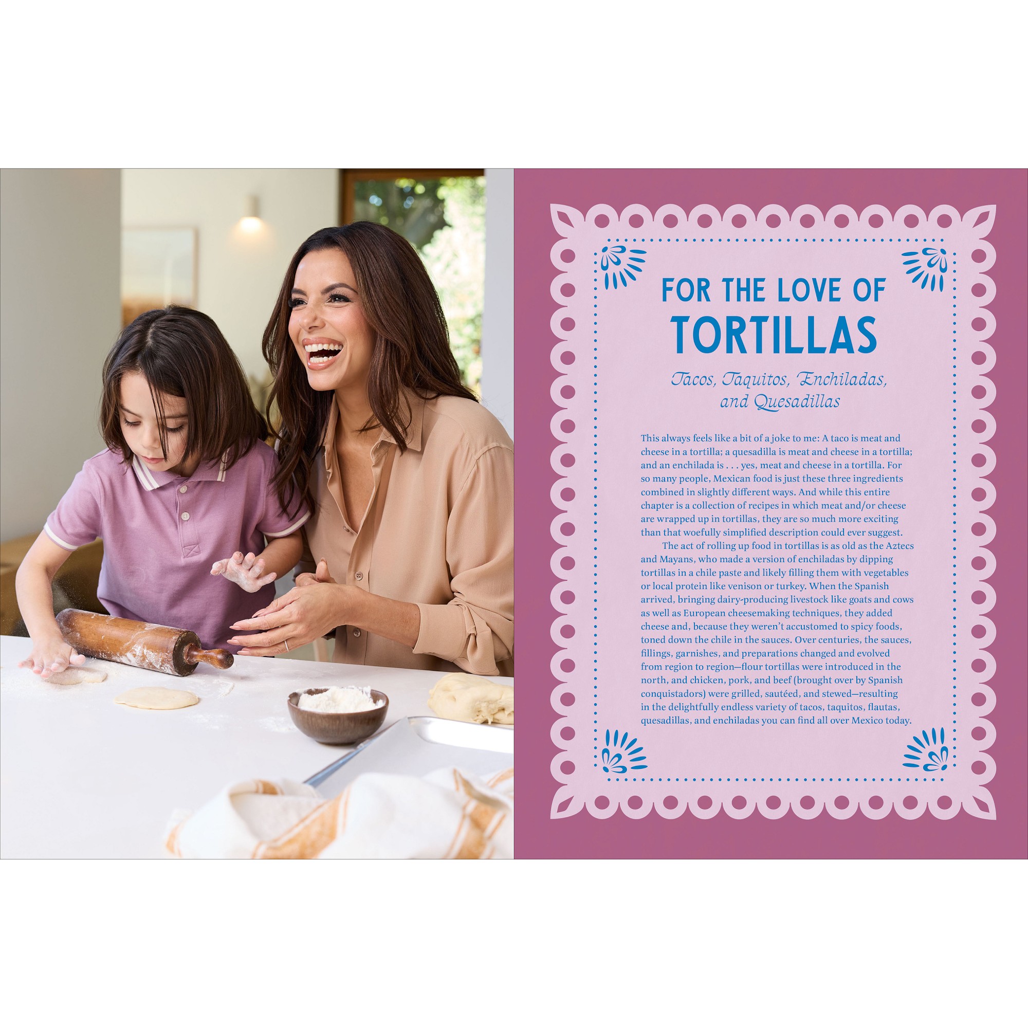 Eva Longoria: My Mexican Kitchen: 100 Recipes Rich with Tradition, Flavor, and Spice