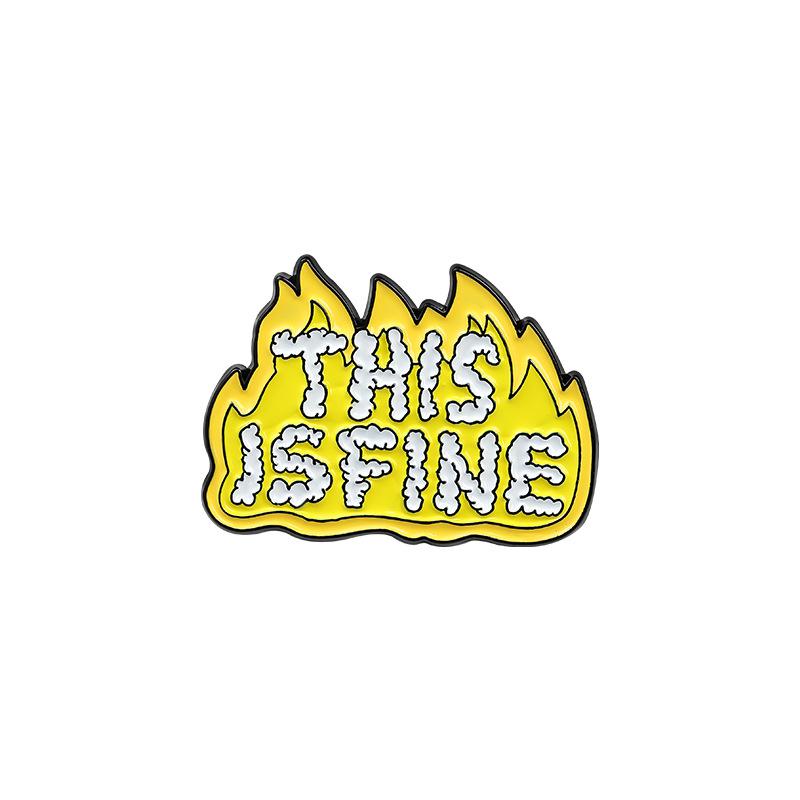 THIS IS FINE Enamel Pin