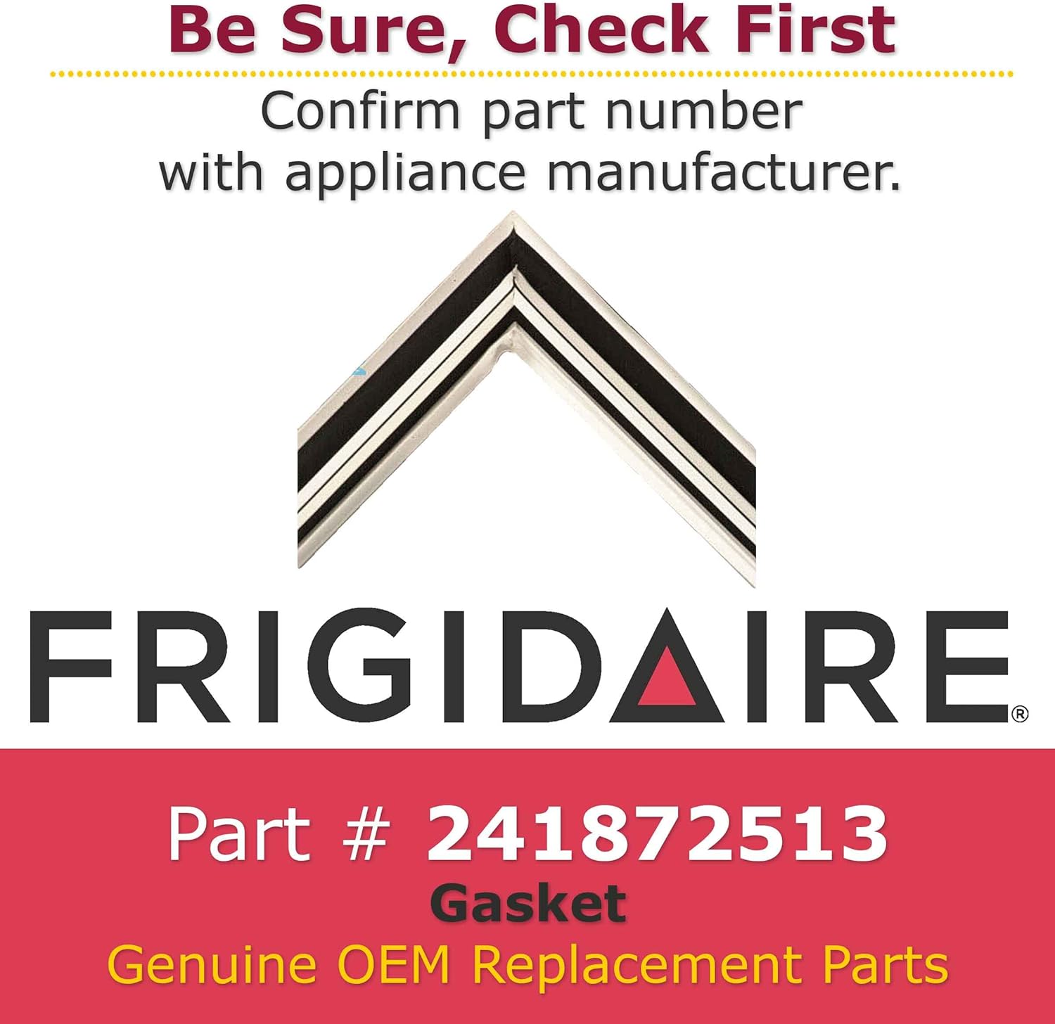 2026 Frigidaire 241872513 Gasket  White