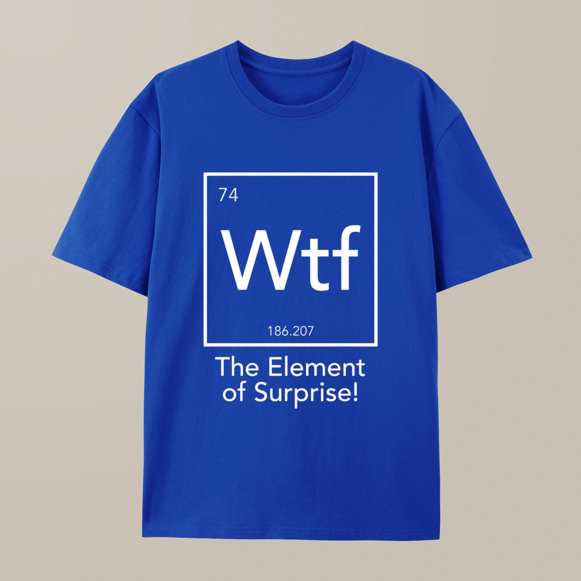 （100% Cotton）Wtf - The Element of Surprise Funny Science Geek T-shirt