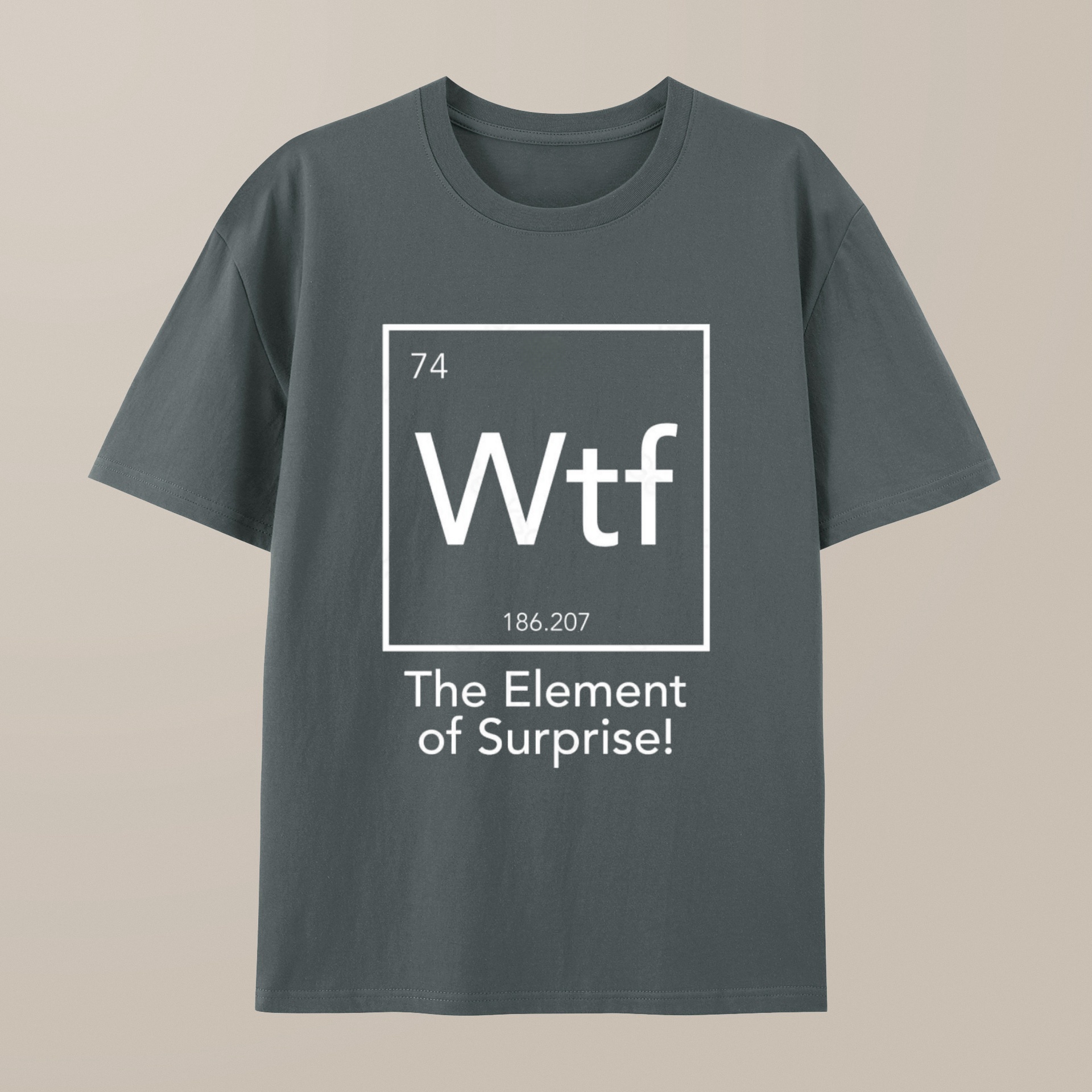 （100% Cotton）Wtf - The Element of Surprise Funny Science Geek T-shirt