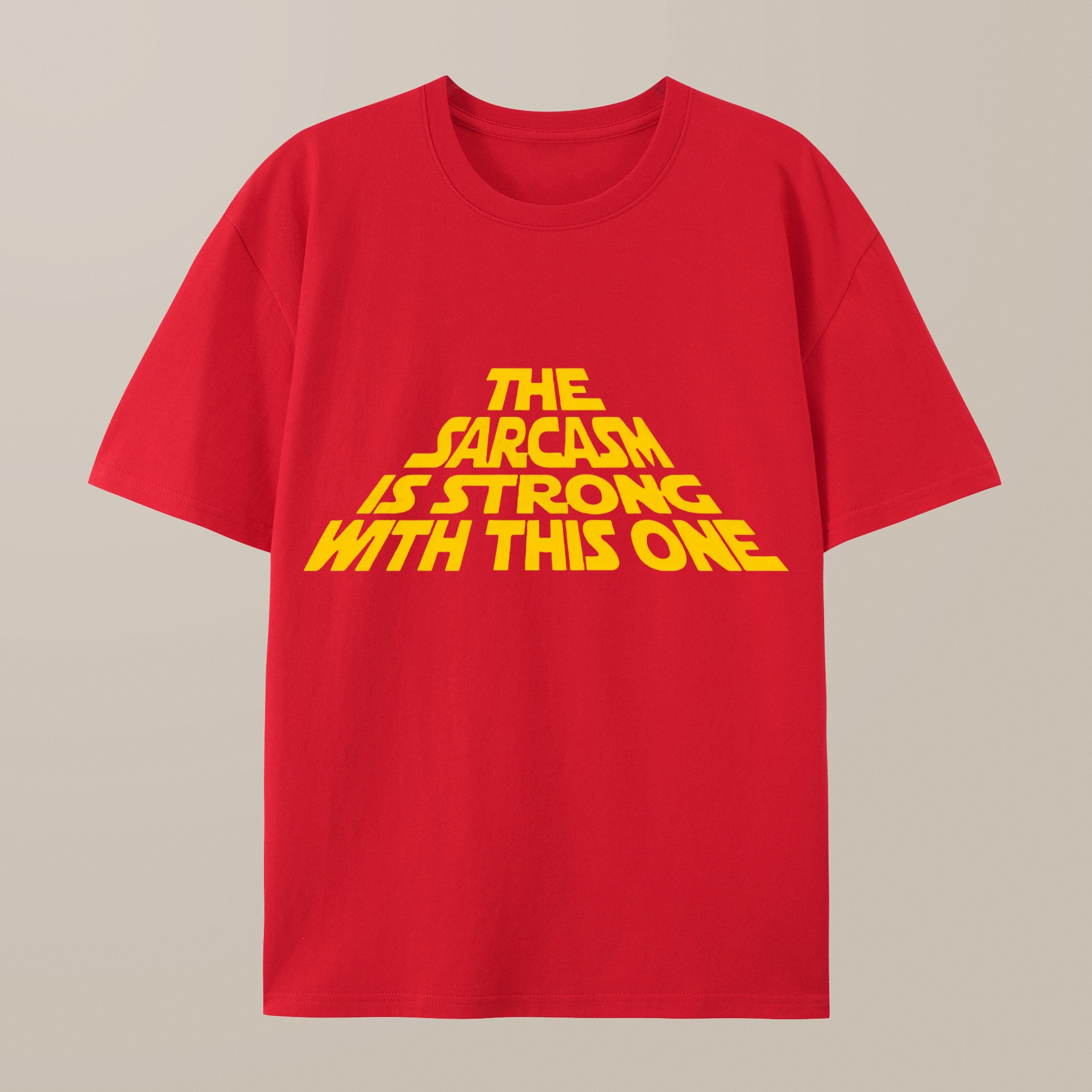 （100% Cotton）The Sarcasm Is Strong With This One T-Shirt