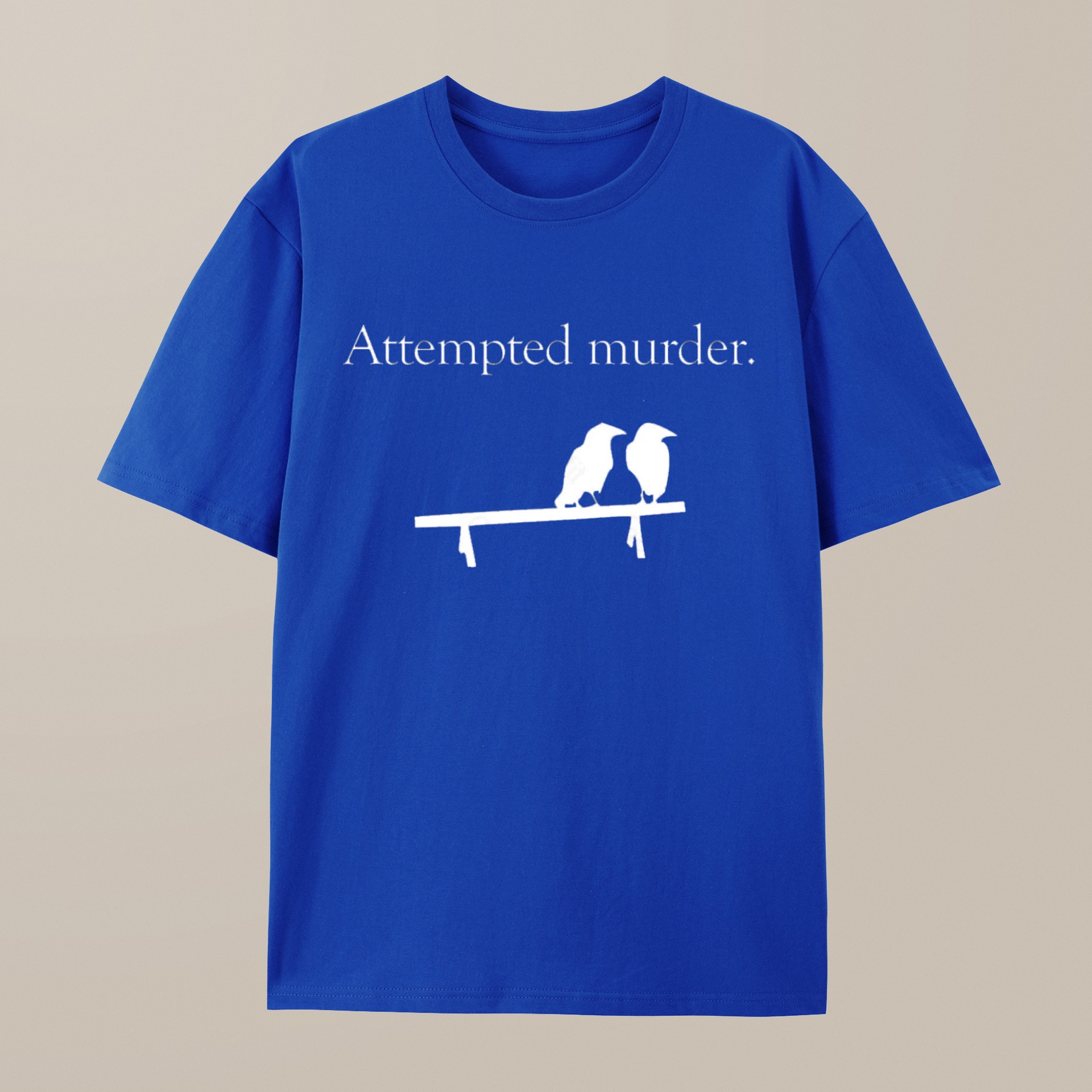 （100% Cotton）Attempted Murder T-Shirt