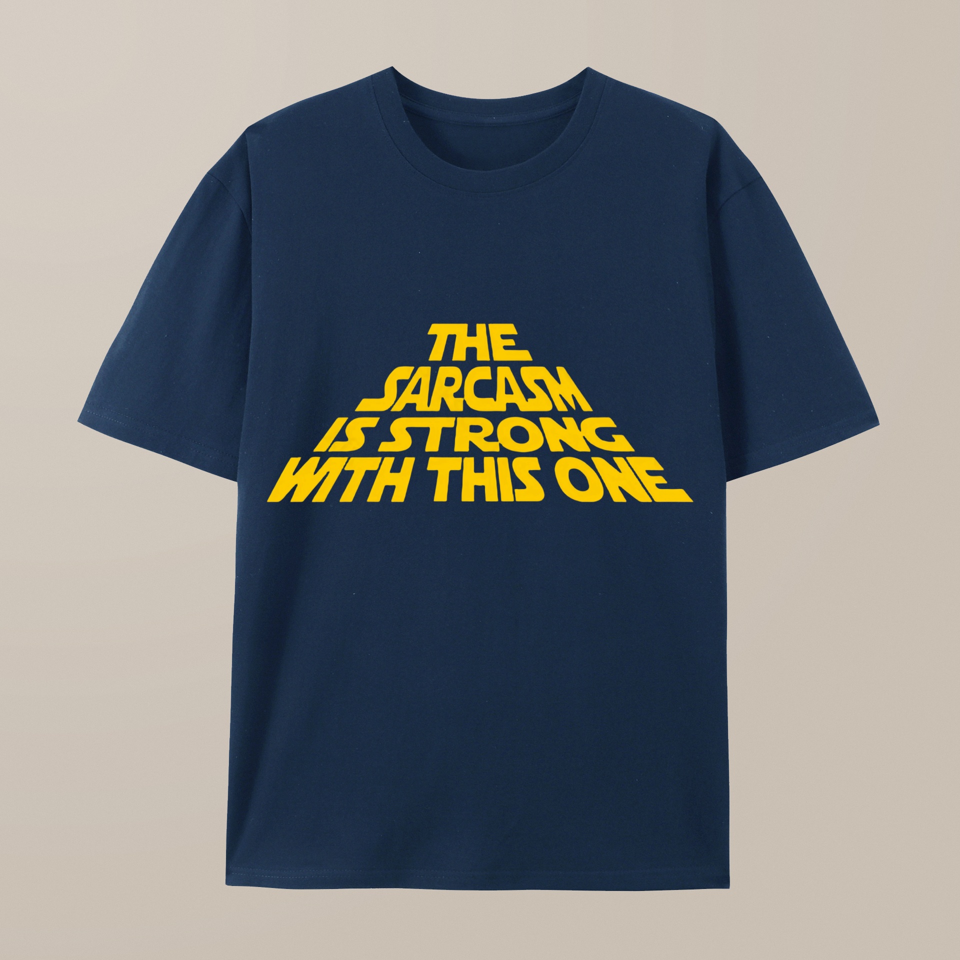 （100% Cotton）The Sarcasm Is Strong With This One T-Shirt