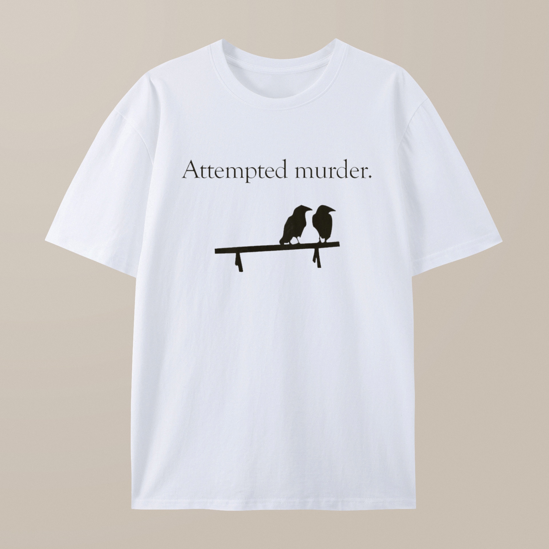 （100% Cotton）Attempted Murder T-Shirt