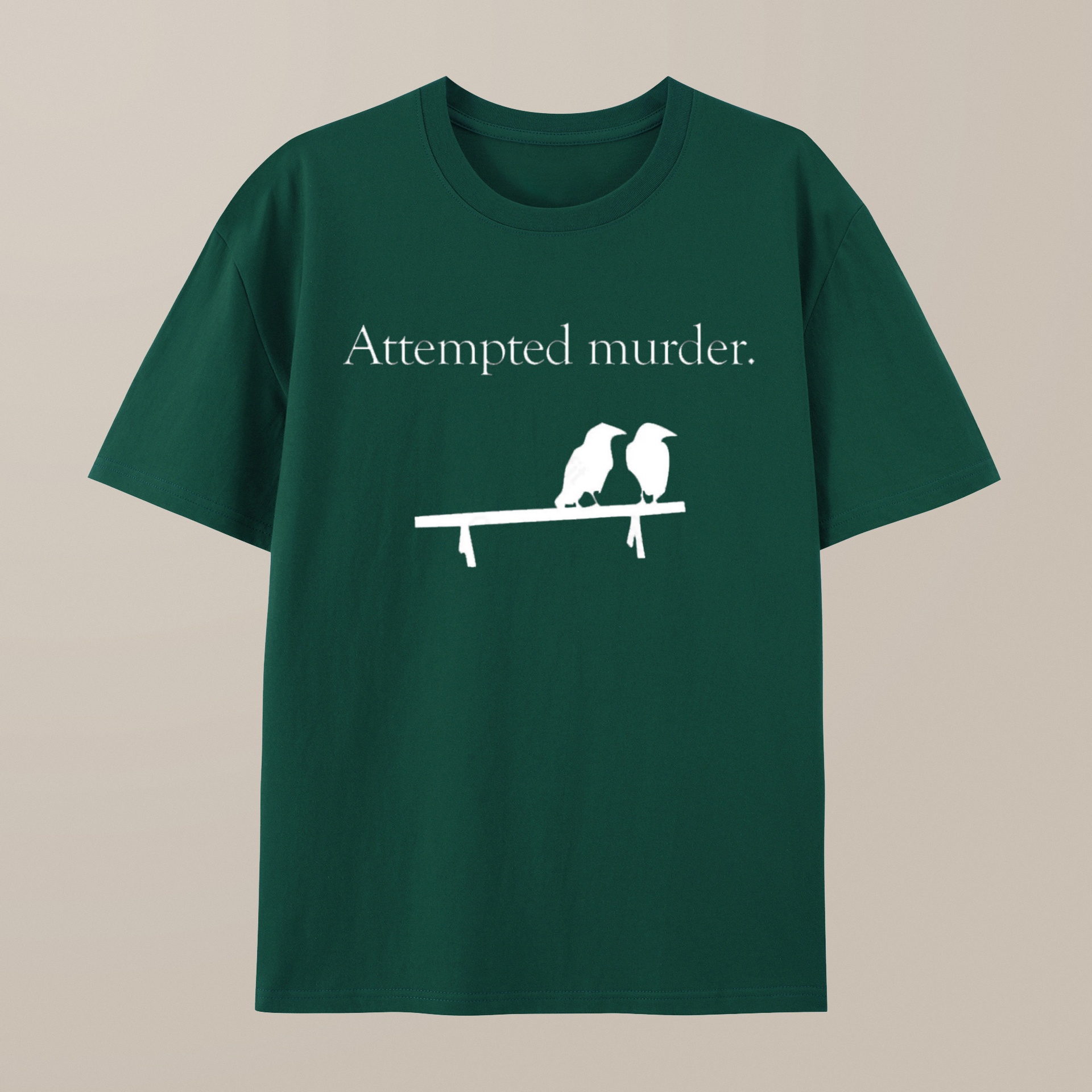 （100% Cotton）Attempted Murder T-Shirt