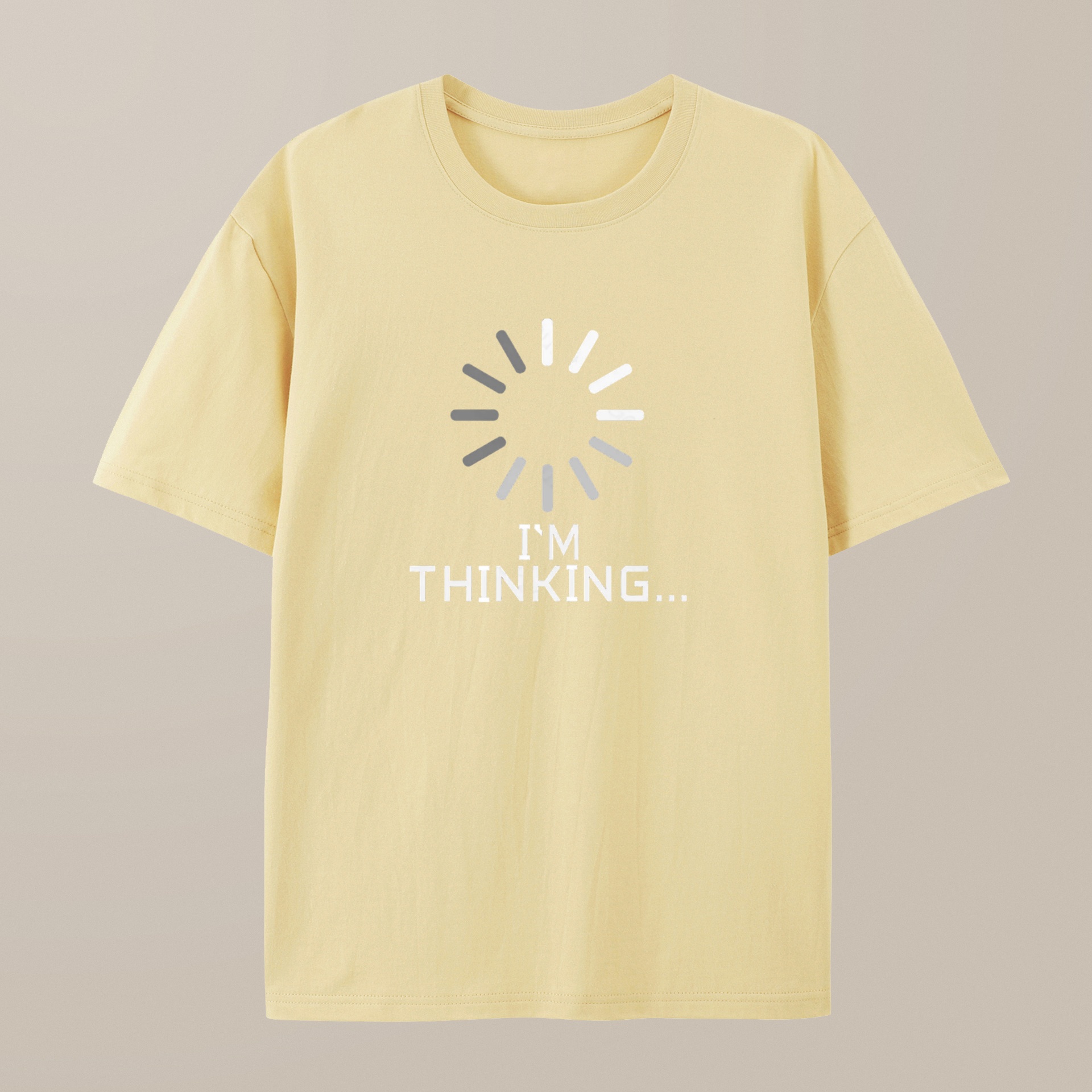 （100% Cotton）I'm Thinking Loading It Nerd T-Shirt