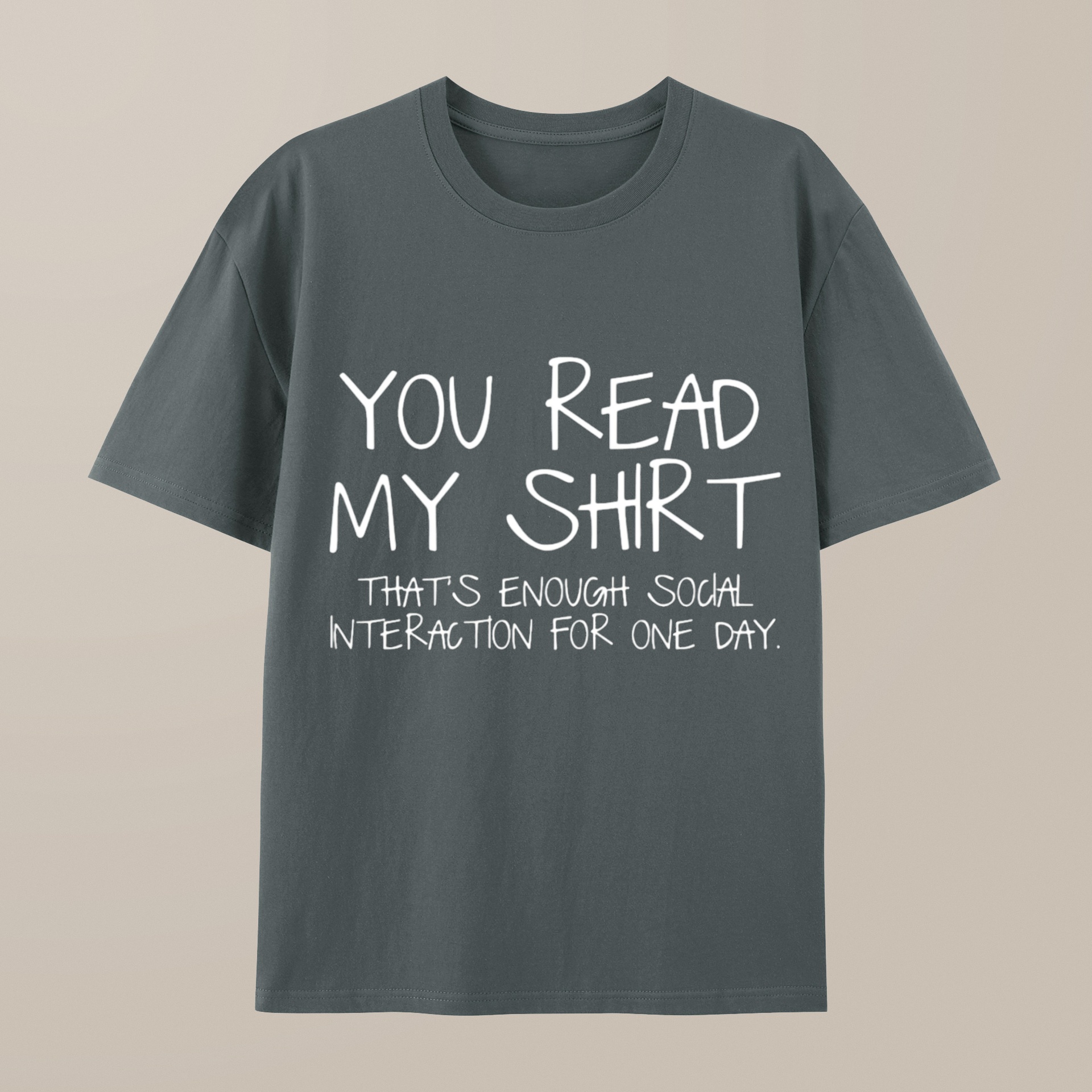 （100% Cotton）You Read My Shirt Thats Enough Novel, Satirical And Funny Geeky T-Shirt