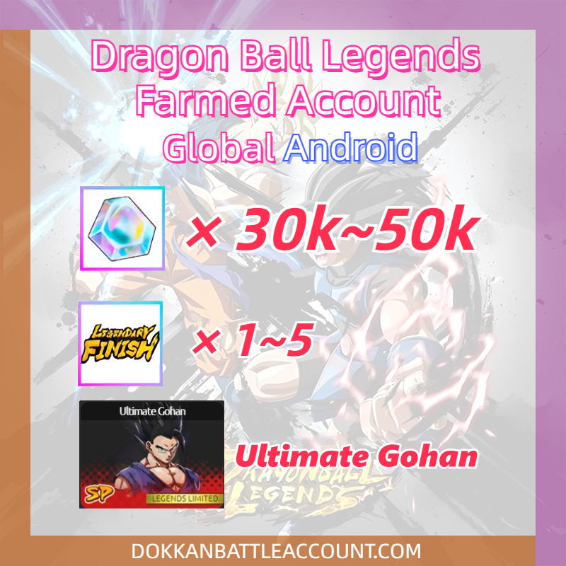 [ Global | Android ] Dragon Ball Legends Farmed Account with 35k~45k+ Crystals 1~5 LF Ultimate Gohan