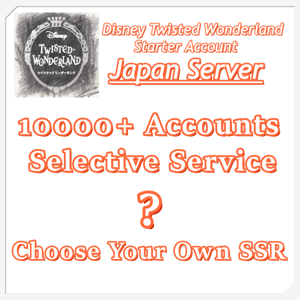 Japan Server Disney Twisted Wonderland Starter Account 10000+ Accounts Selective Service