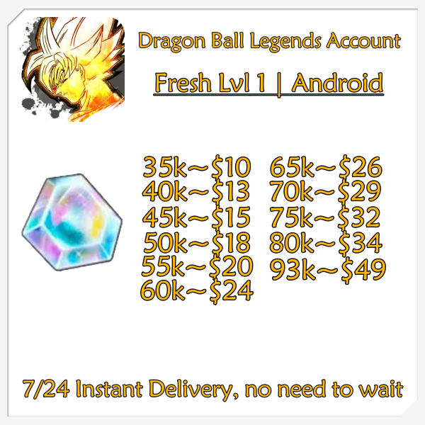 [ Global | Android ] Dragon Ball Legends Fresh Starter Account with 3k~120k Crystals 30~60 SP