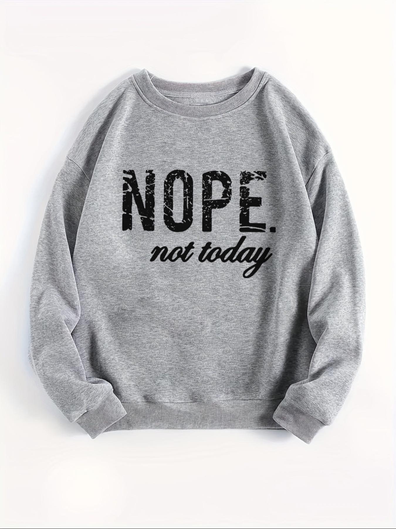 1 Today Not Letter Print Pullover, Casual Long Sleeve Round Neck Sweater, Suitable for Autumn and Winter, Women's Clothing