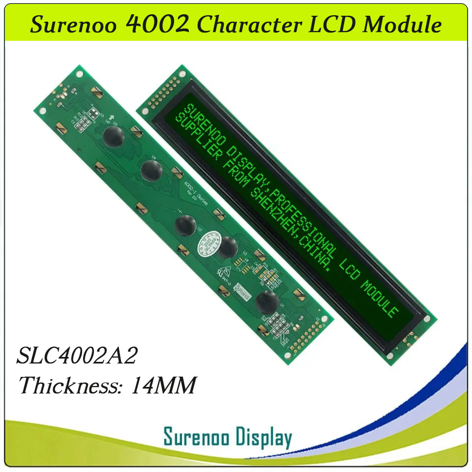 SLC4002A PCB=182.00X33.50MM 4002 40*2 Surenoo Character LCD Module Display Screen Panel 6800 4-bit 8-bit Parallel Serial IIC I2C AIP31066 SPLC780D ST7066 PCF8574 Controller STN Yellow Green STN Blue Negative FSTN Positive LED Backlight