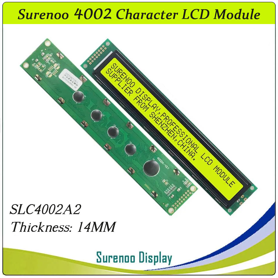 SLC4002A PCB=182.00X33.50MM 4002 40*2 Surenoo Character LCD Module Display Screen Panel 6800 4-bit 8-bit Parallel Serial IIC I2C AIP31066 SPLC780D ST7066 PCF8574 Controller STN Yellow Green STN Blue Negative FSTN Positive LED Backlight