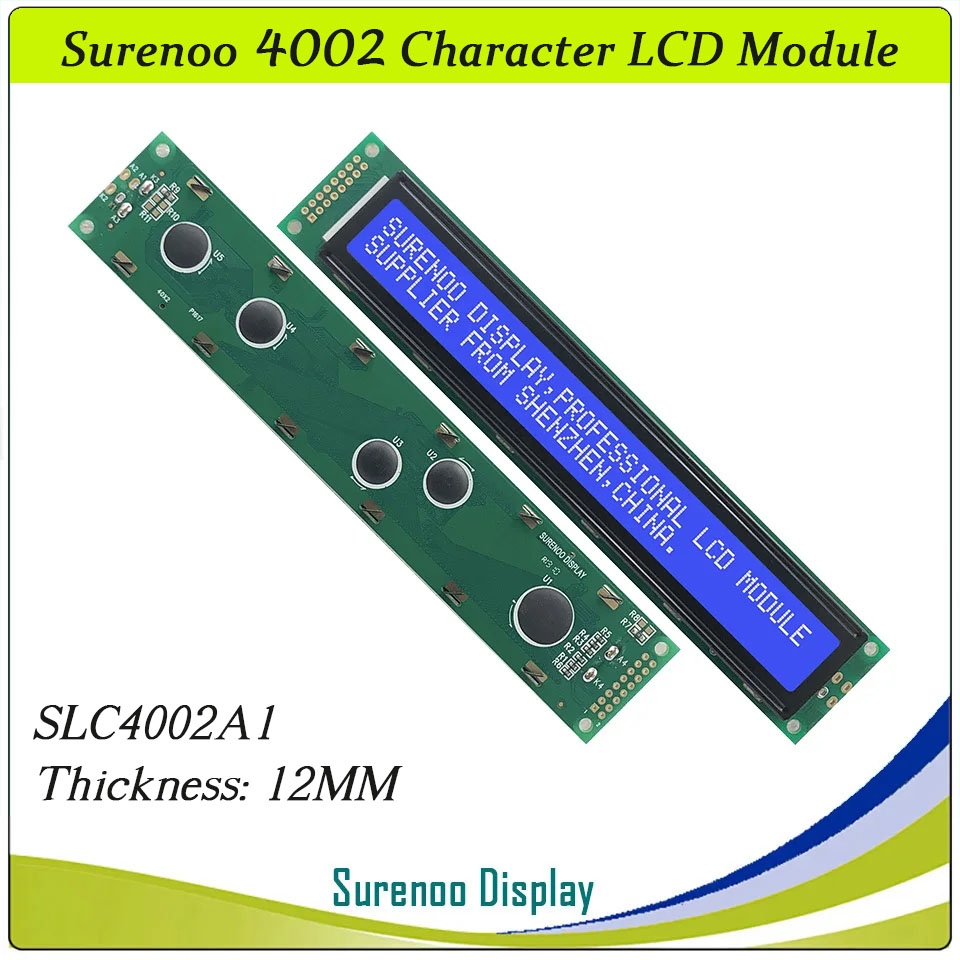 SLC4002A PCB=182.00X33.50MM 4002 40*2 Surenoo Character LCD Module Display Screen Panel 6800 4-bit 8-bit Parallel Serial IIC I2C AIP31066 SPLC780D ST7066 PCF8574 Controller STN Yellow Green STN Blue Negative FSTN Positive LED Backlight