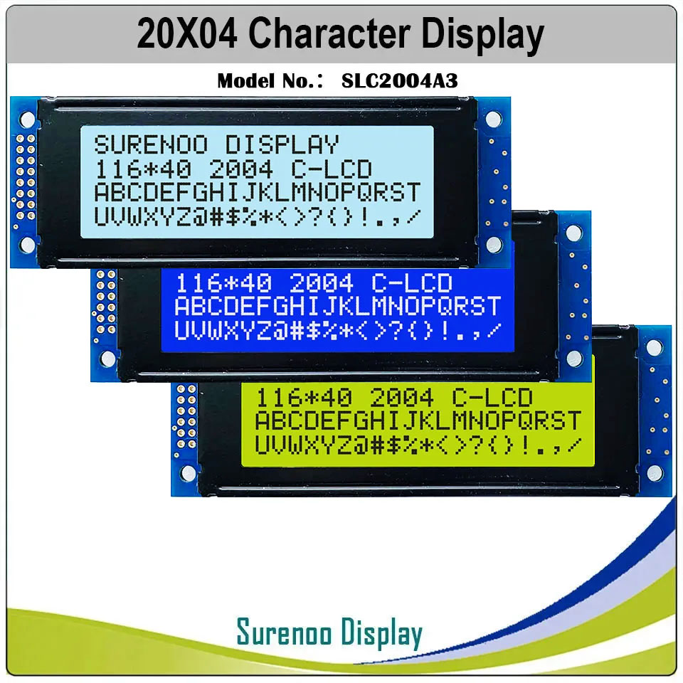 SLC2004A3 PCB=116.00X40.00 2004 20*4 Surenoo Character LCD Module Display Screen Panel 6800 4-bit 8-bit Parallel Serial IIC I2C AIP31066 SPLC780D ST7066 PCF8574 Controller STN Yellow Green STN Blue VA-TN Negative FSTN Positive LED Backlight